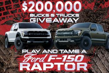 $200,000 BUCKS & TRUCKS GIVEAWAY