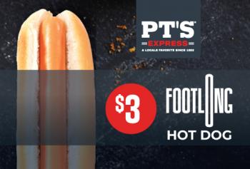 PT'S EXPRESS FOOTLONG HOTDOG