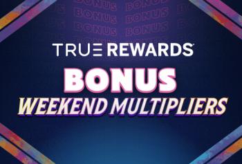 True Rewards Bonus Point Multiplier