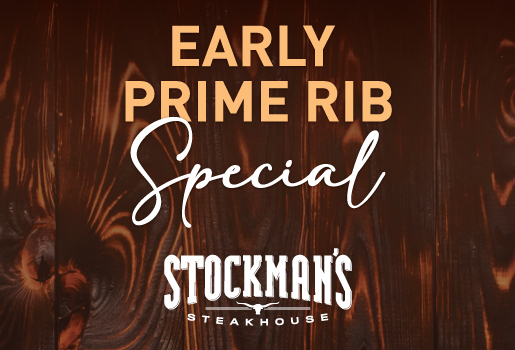 Stockman's Early Prime Rib Special