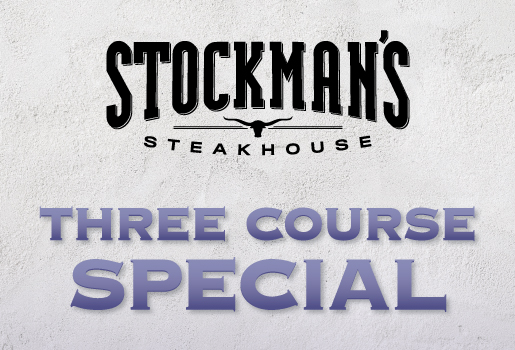 Stockman's Steakhouse Three Course Special